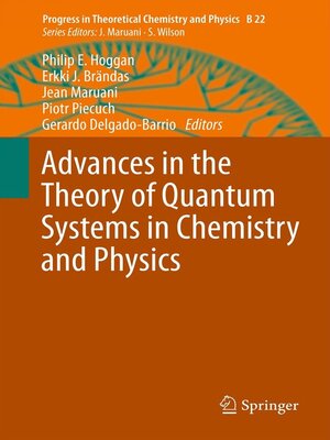cover image of Advances in the Theory of Quantum Systems in Chemistry and Physics